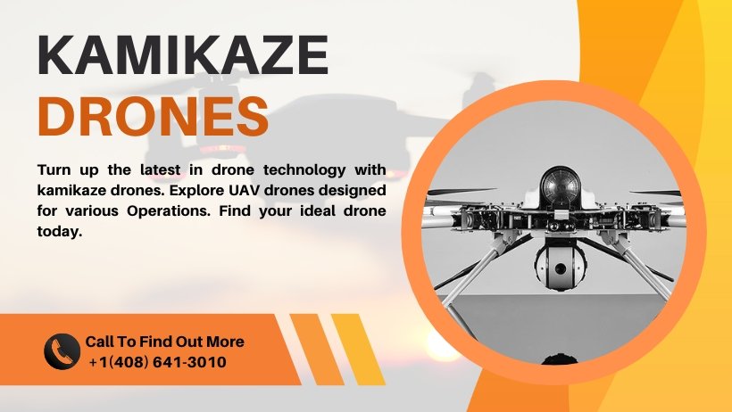 UAV Drones: Kamikaze Drones Technology for Efficient Operations