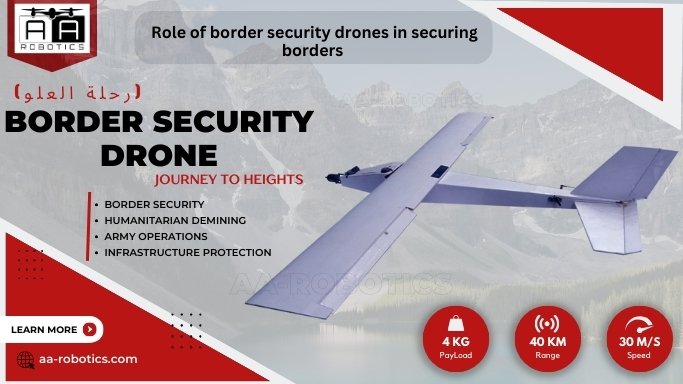 Role of border security drones in securing borders