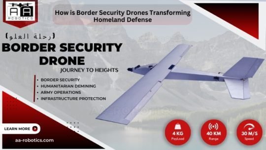 How Is Border Security Drones Transforming Homeland Defense?