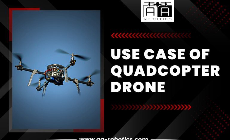 Use Case of Quadcopter Drone