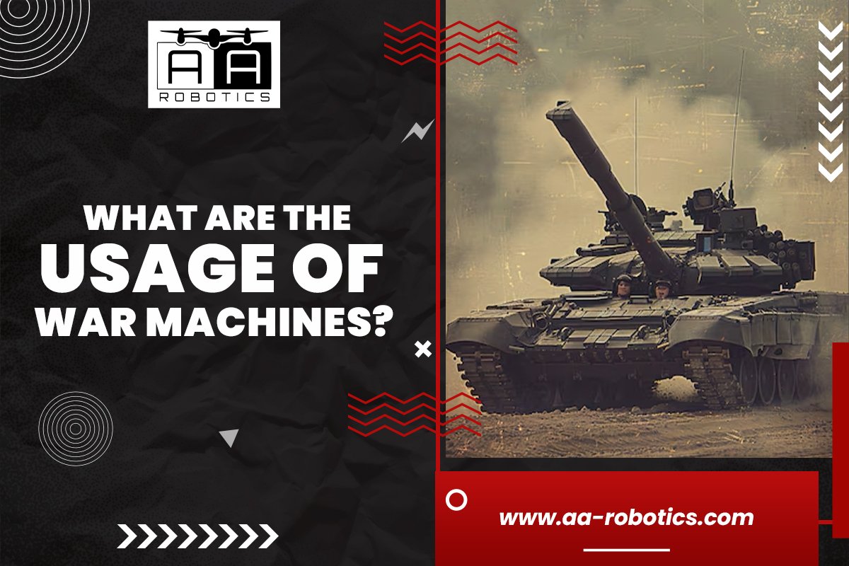 What Are The Usage Of War Machines?