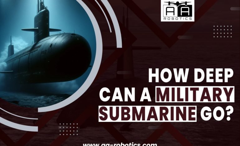 How Deep Can A Military Submarine Go